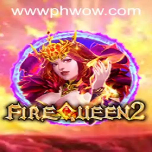 FireQueen2: The Rise of the PHWOW Challenge in Modern Gaming